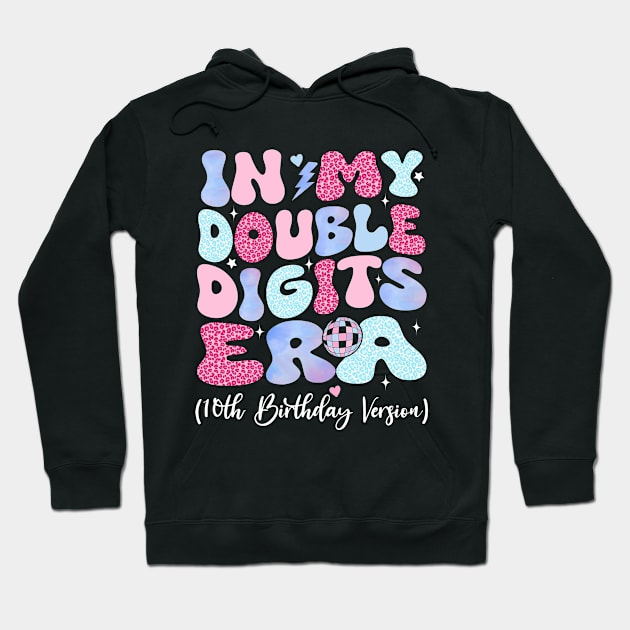 in my double digits era - Birthday Girl Hoodie by Crayoon